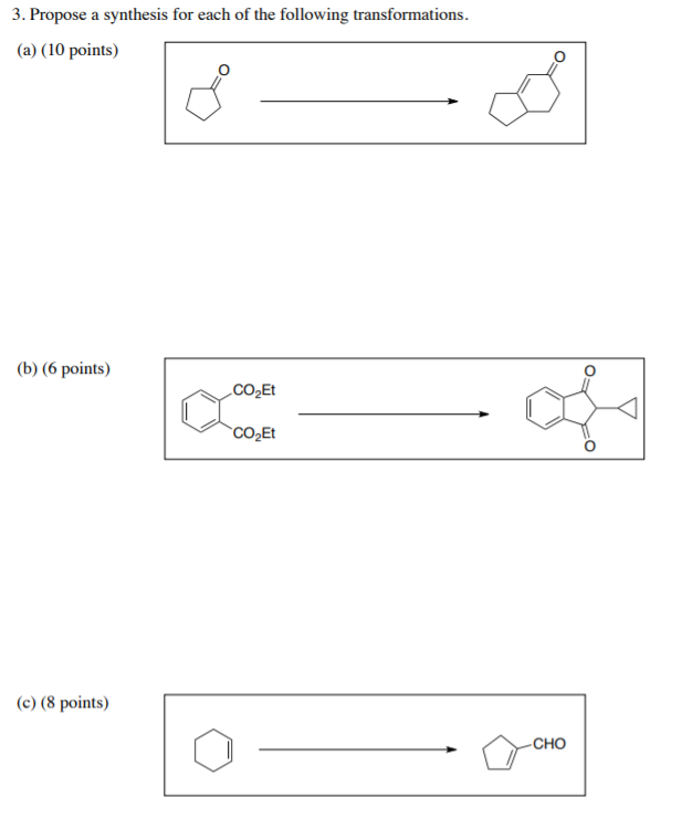 Solved 3. Propose A Synthesis For Each Of The Following | Chegg.com