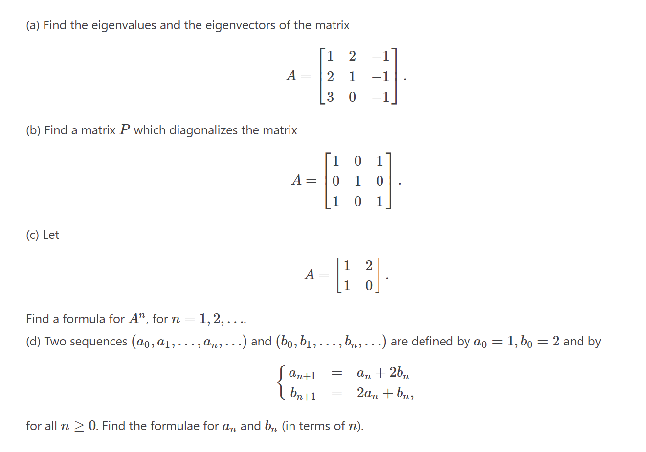 Solved (a) Find the eigenvalues and the eigenvectors of the | Chegg.com