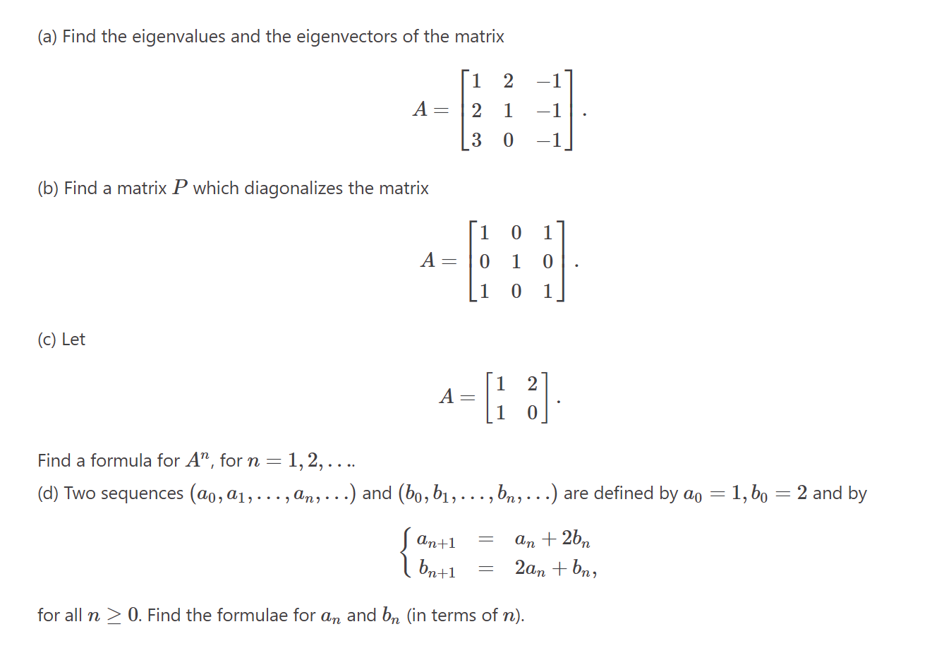 Solved (a) Find The Eigenvalues And The Eigenvectors Of The | Chegg.com