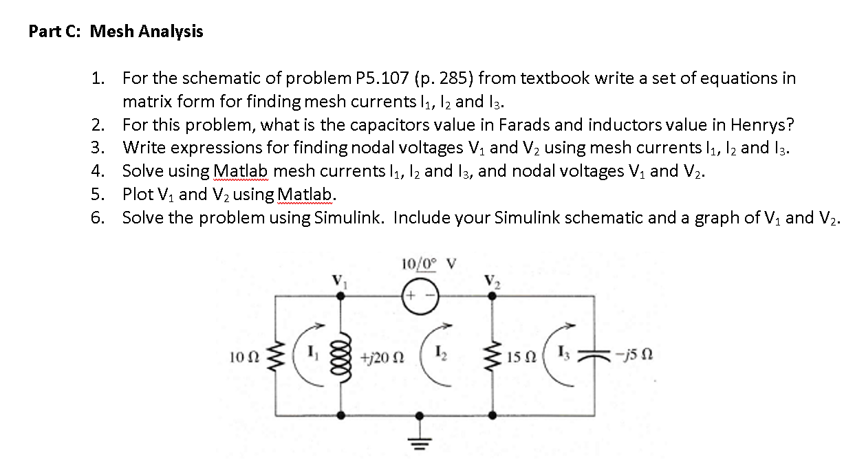 Solved Part C: Mesh Analysis 1. For the schematic of problem | Chegg.com