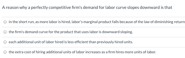 solved-a-firm-s-demand-for-labor-curve-is-also-called-its-chegg