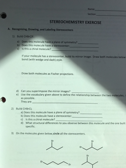 Solved Name: Section STEREOCHEMISTRY EXERCISE A. | Chegg.com