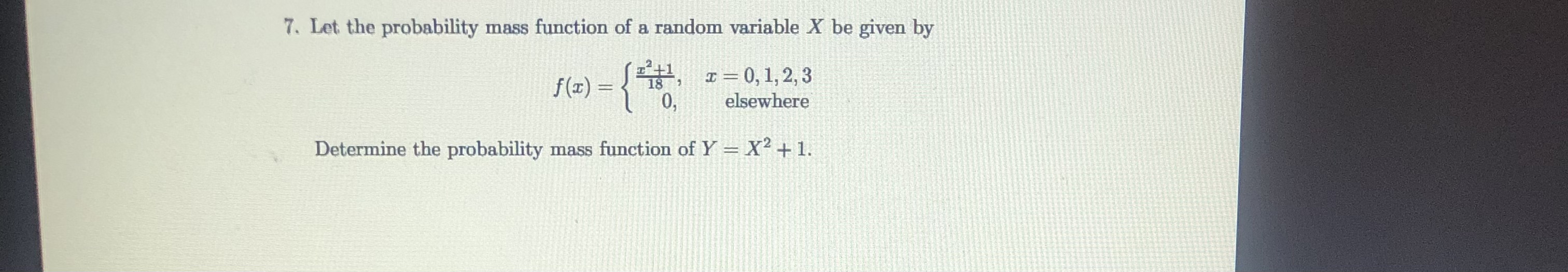 Solved 7. Let the probability mass function of a random | Chegg.com