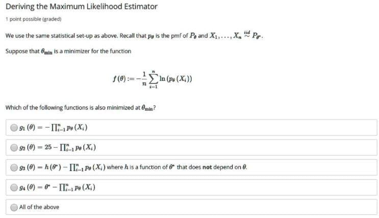 Solved Deriving the Maximum Likelihood Estimator 1 point | Chegg.com