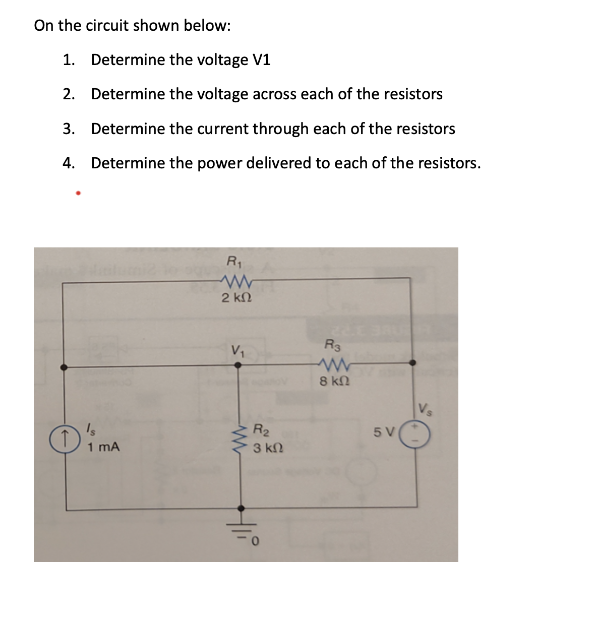 Solved On The Circuit Shown Below: 1. Determine The Voltage | Chegg.com