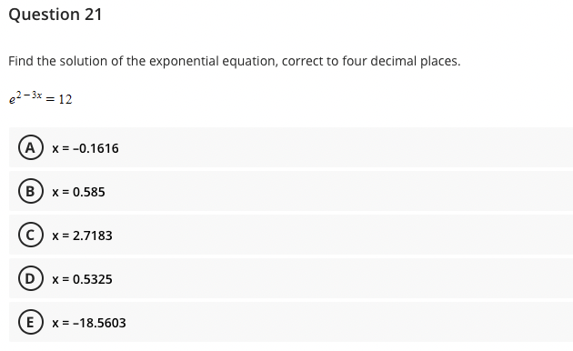 Solved Question 21 Find the solution of the exponential | Chegg.com