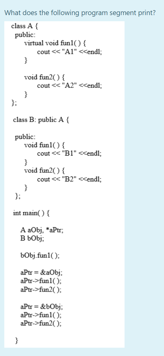 Solved What does the following program segment print? class | Chegg.com