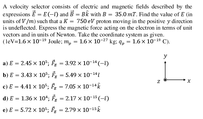 Solved A Velocity Selector Consists Of Electric And Magnetic | Chegg.com