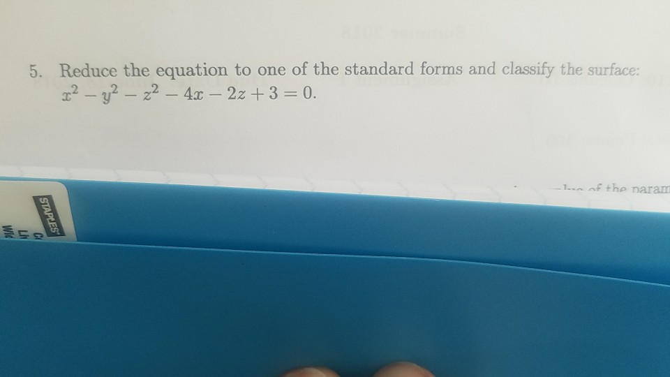 Solved 5. Reduce the equation to one of the standard forms | Chegg.com