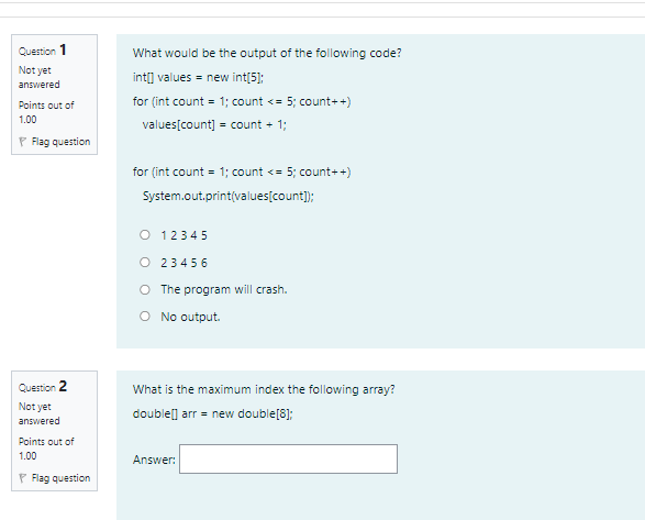 Solved Question 1 Not yet answered What would be the output | Chegg.com