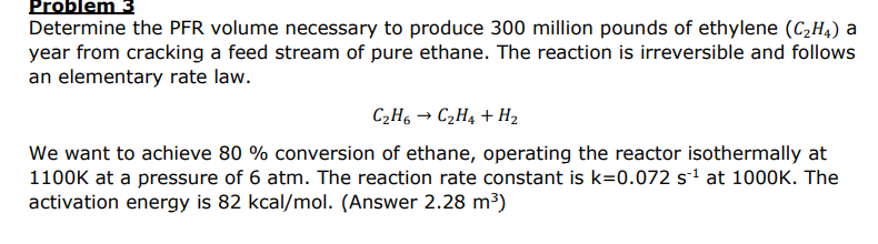 Solved Problem Determine the PFR volume necessary to produce | Chegg.com