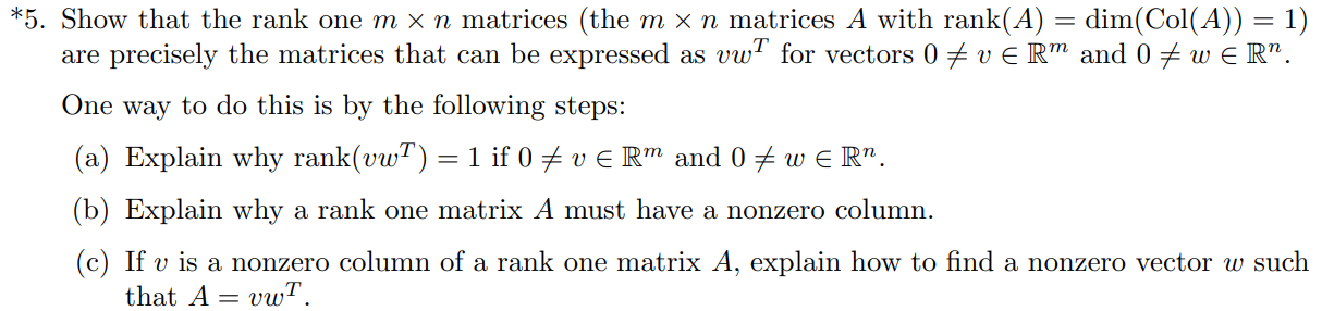 Solved 5. Show that the rank one m×n matrices (the m×n | Chegg.com