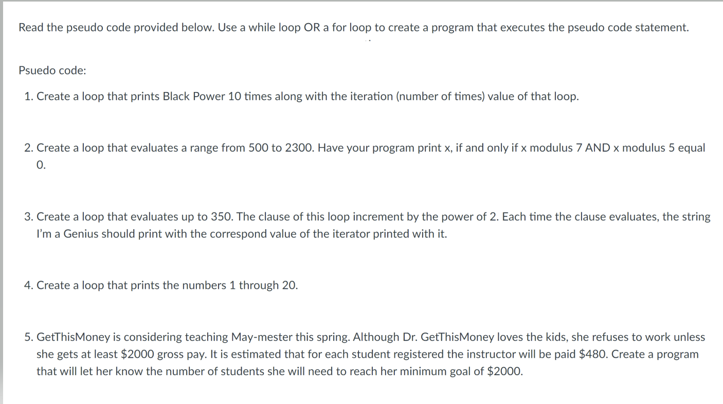 Solved Read the pseudo code provided below. Use a while loop | Chegg.com