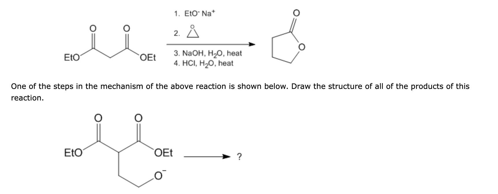 Solved 1. EtO−Na+ 2. 3. NaOH,H2O, heat 4. HCl,H2O, heat | Chegg.com