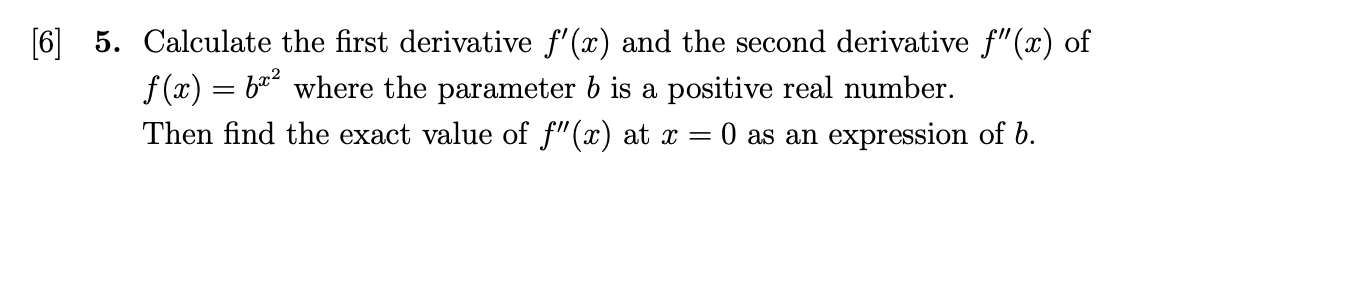 Solved 5. Calculate the first derivative f′(x) and the | Chegg.com