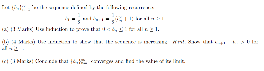 Solved Let {bn})=1 be the sequence defined by the following | Chegg.com