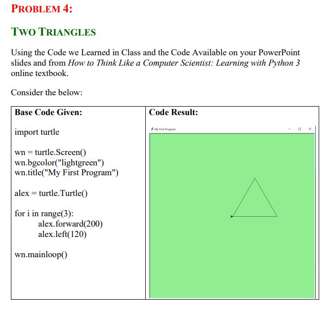 Solved Two Triangles Using the Code we Learned in Class and | Chegg.com