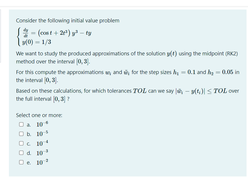 Solved dy = Consider the following initial value problem | Chegg.com