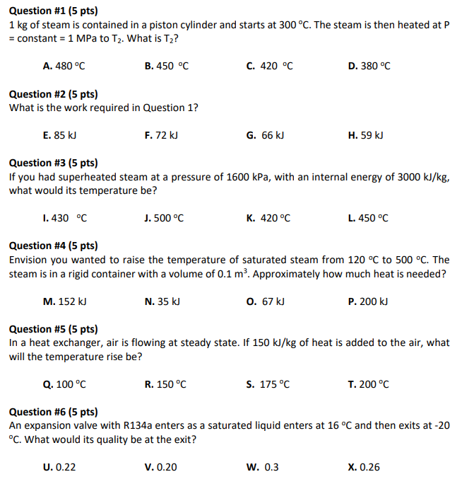 Solved Question #1 (5 pts) 1 kg of steam is contained in a | Chegg.com