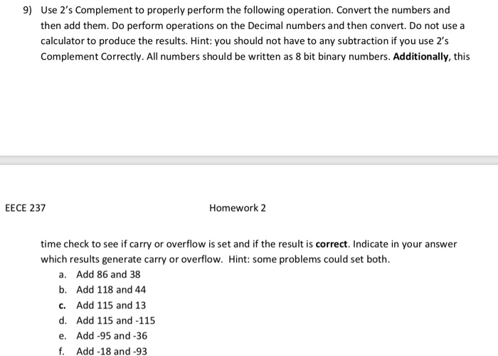 Solved 9 Use 2 s Complement to properly perform the Chegg