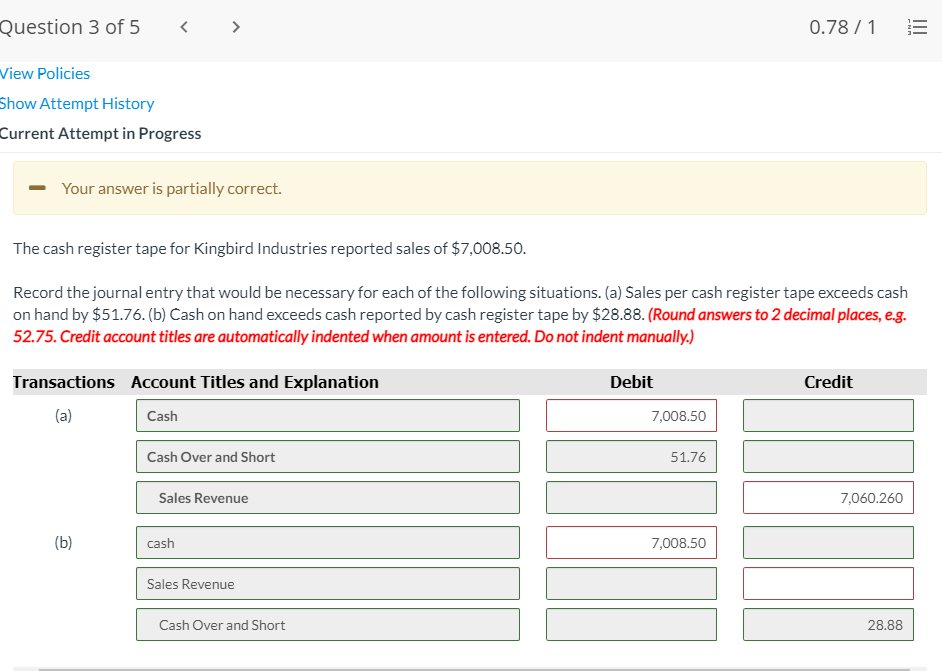 Solved Question 3 of 5 0.78/1 View Policies Show Attempt