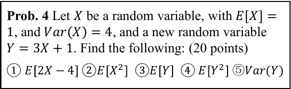 Solved a = Prob. 4 Let X be a random variable, with E[X] = | Chegg.com