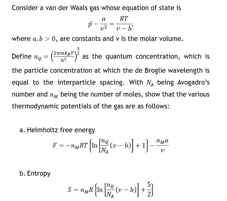 Consider A Van Der Waals Gas Whose Equation Of State | Chegg.com