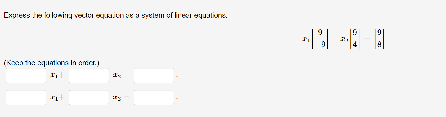 Solved Express the following vector equation as a system of | Chegg.com