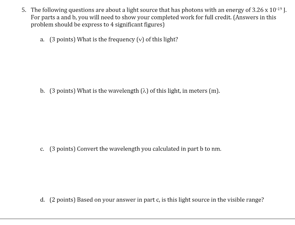 Solved 5. The following questions are about a light source | Chegg.com