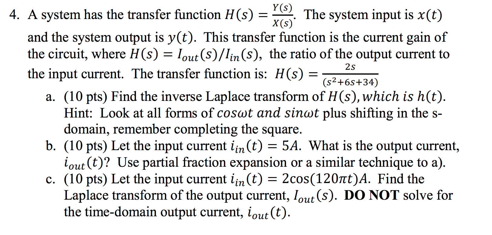 Solved X(S) 2s 4. A system has the transfer function H(s) = | Chegg.com