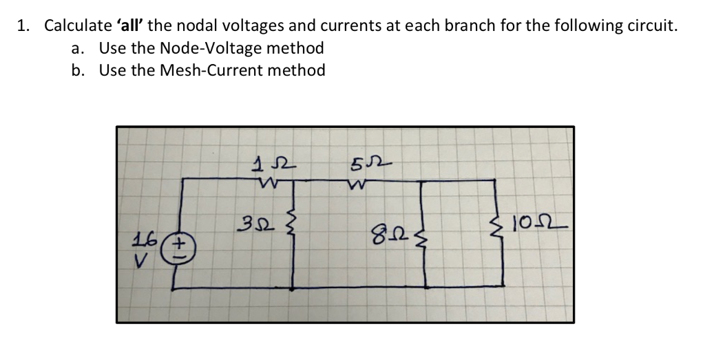Solved 1. Calculate 'all' the nodal voltages and currents at | Chegg.com