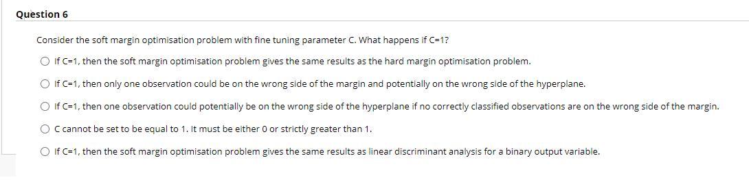 Solved Consider the soft margin optimisation problem with | Chegg.com