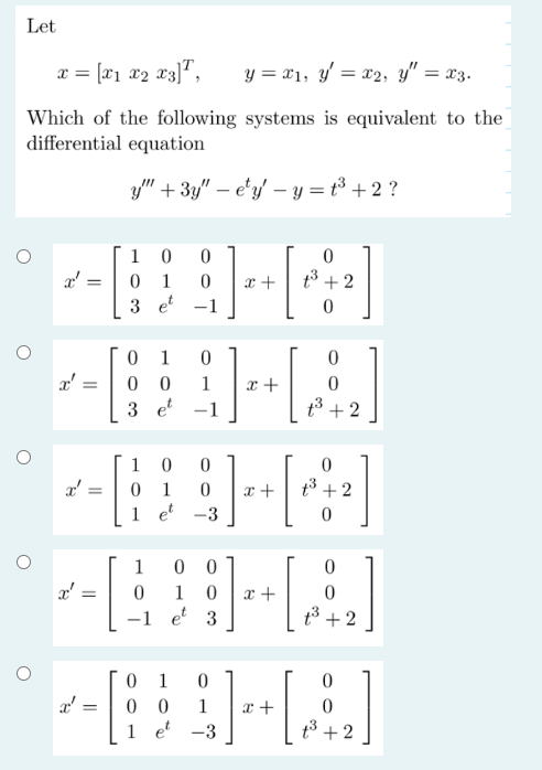 Solved Let X=[x1x2x3]T,y=x1,y′=x2,y′′=x3. Which Of The | Chegg.com