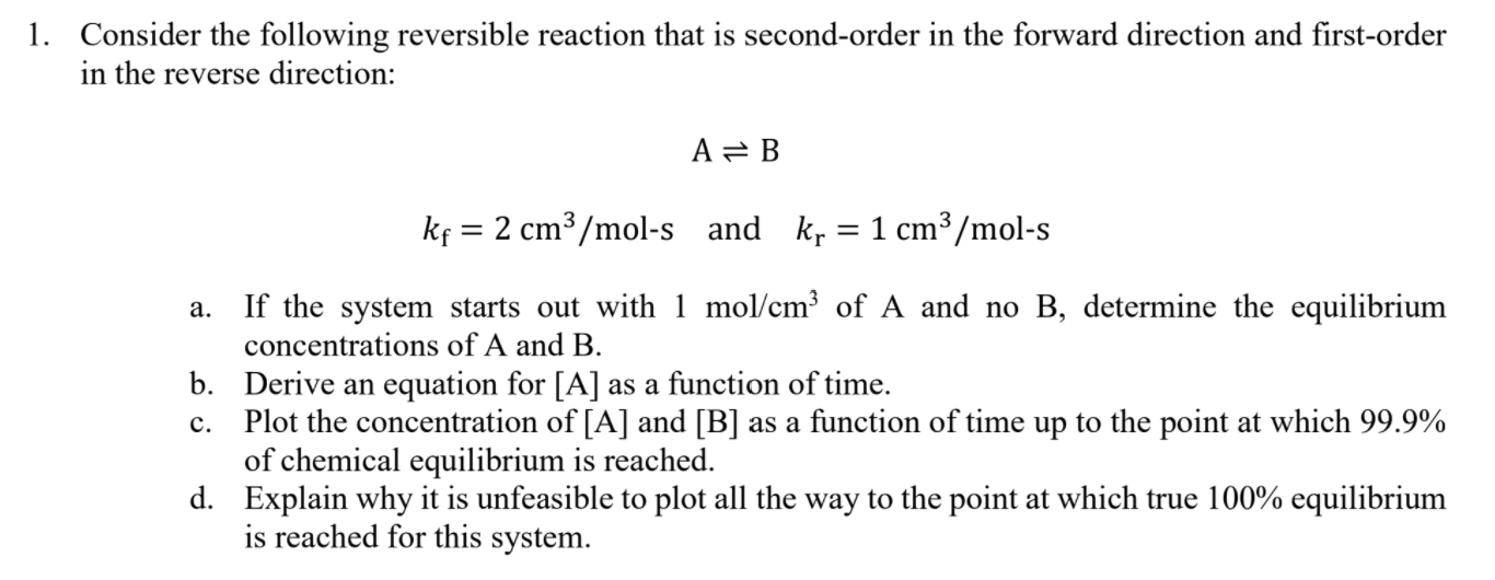 Solved 1. Consider the following reversible reaction that is | Chegg.com