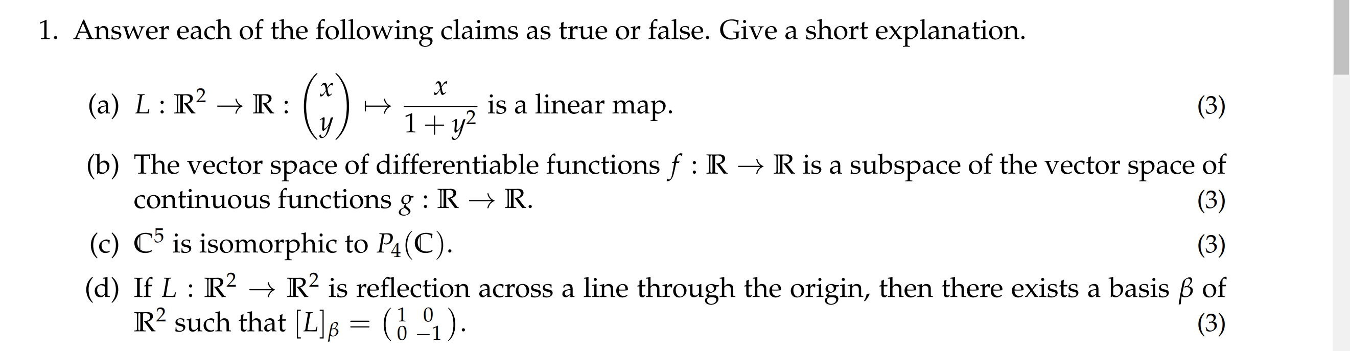 Solved 1 Answer Each Of The Following Claims As True Or Chegg Com