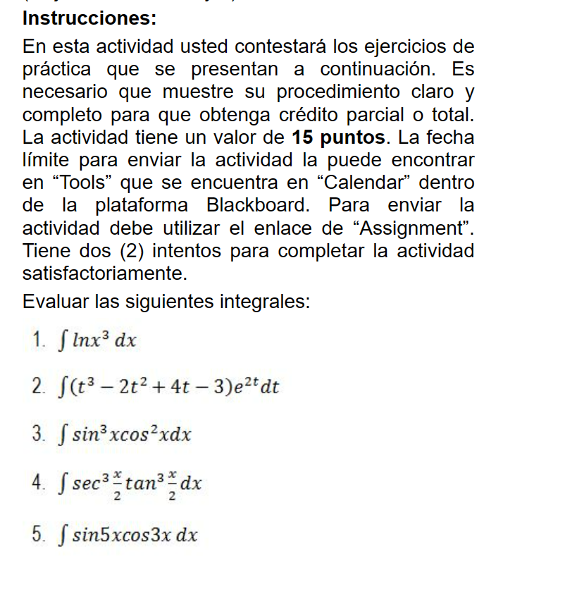 Instrucciones: En esta actividad usted contestará los ejercicios de práctica que se presentan a continuación. Es necesario qu