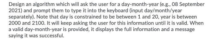 Solved Design an algorithm which will ask the user for a | Chegg.com