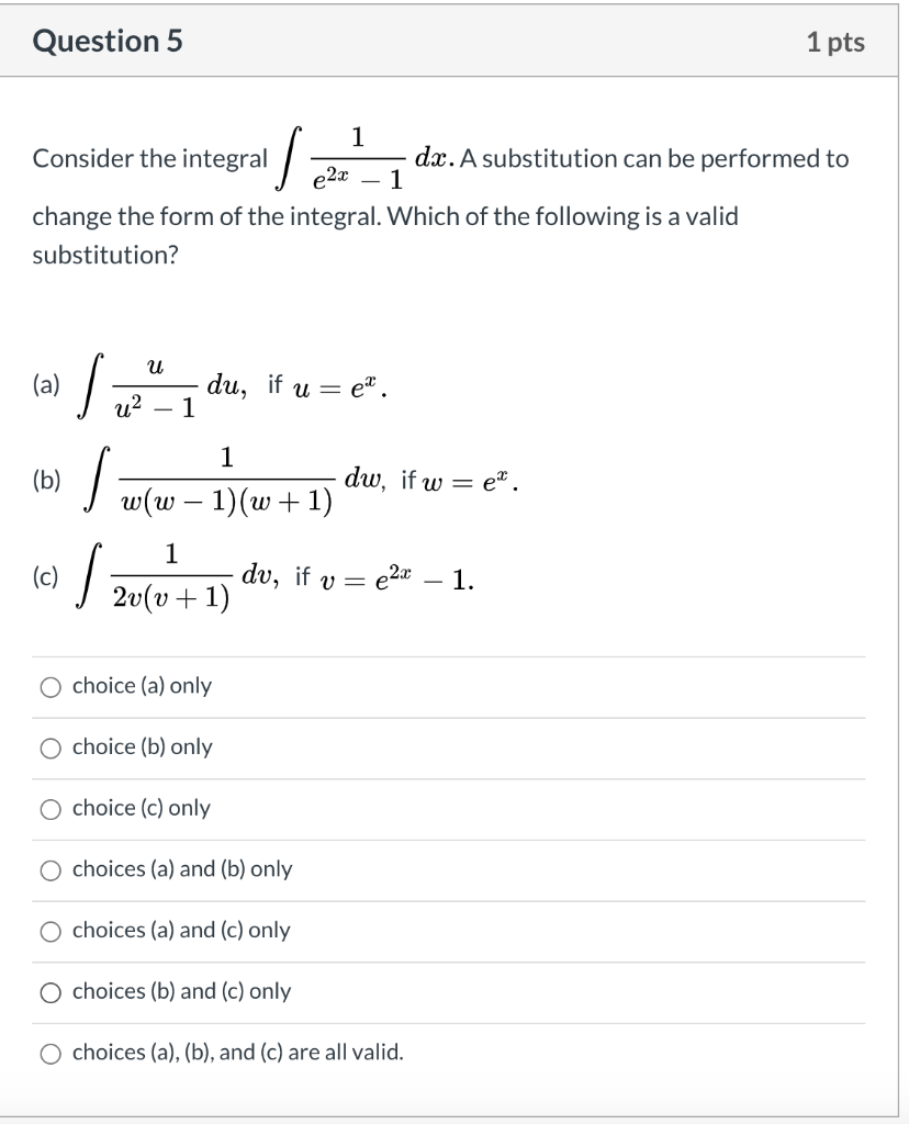 Solved Question 5 1 Pts S 1 1 Consider The Integral Dx. A | Chegg.com