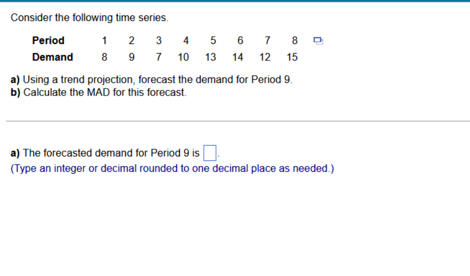 Solved Consider the following time series.a) ﻿Using a trend | Chegg.com