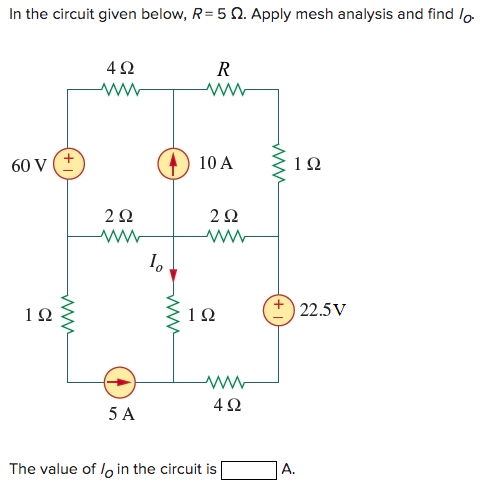 Solved In the circuit given below, R=5Ω. Apply mesh analysis | Chegg.com