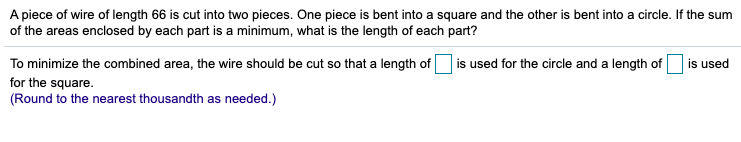 Solved A piece of wire of length 66 is cut into two pieces. | Chegg.com