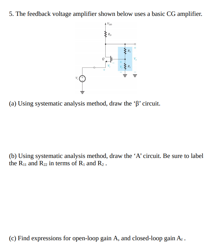 Solved 5. The Feedback Voltage Amplifier Shown Below Uses A | Chegg.com