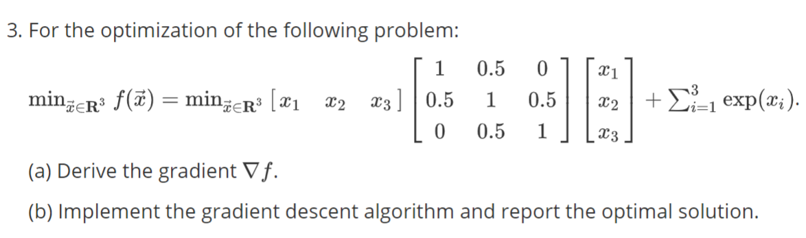 Solved 3. For the optimization of the following problem: | Chegg.com