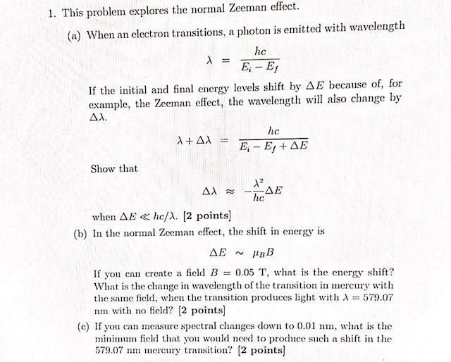 Solved 1 This Problem Explores The Normal Zeeman Effect Chegg Com