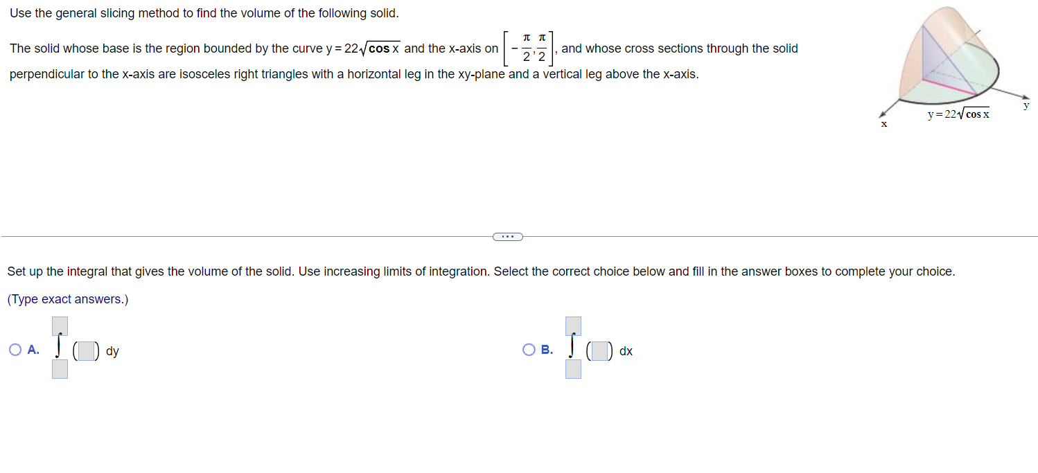 Solved Use the general slicing method to find the volume of | Chegg.com