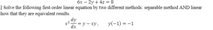 Solved 6x−2y 4z 8 ] Solve The Following First Order Linear