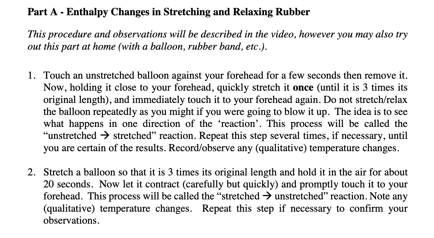 When You Release A Stetched Rubber Band, Why Does It Change