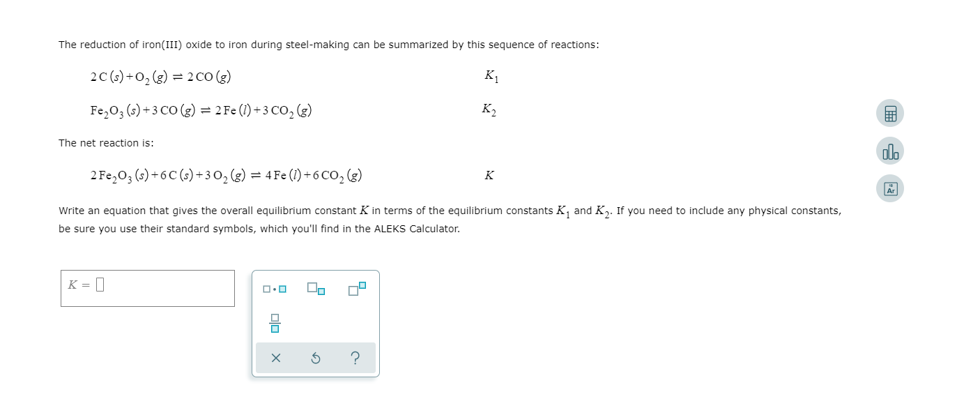 Solved The reduction of iron(III) oxide to iron during