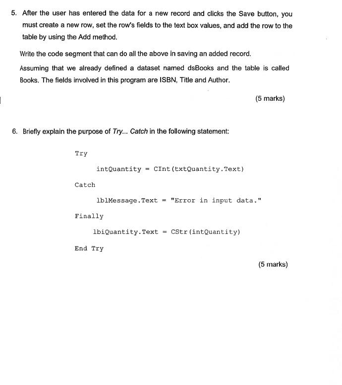 Solved 5. After the user has entered the data for a new | Chegg.com