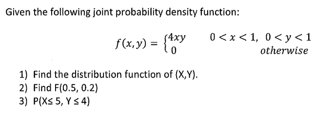 Solved Given the following joint probability density | Chegg.com